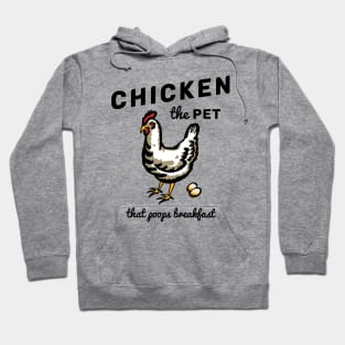 Chicken The Pet Hoodie